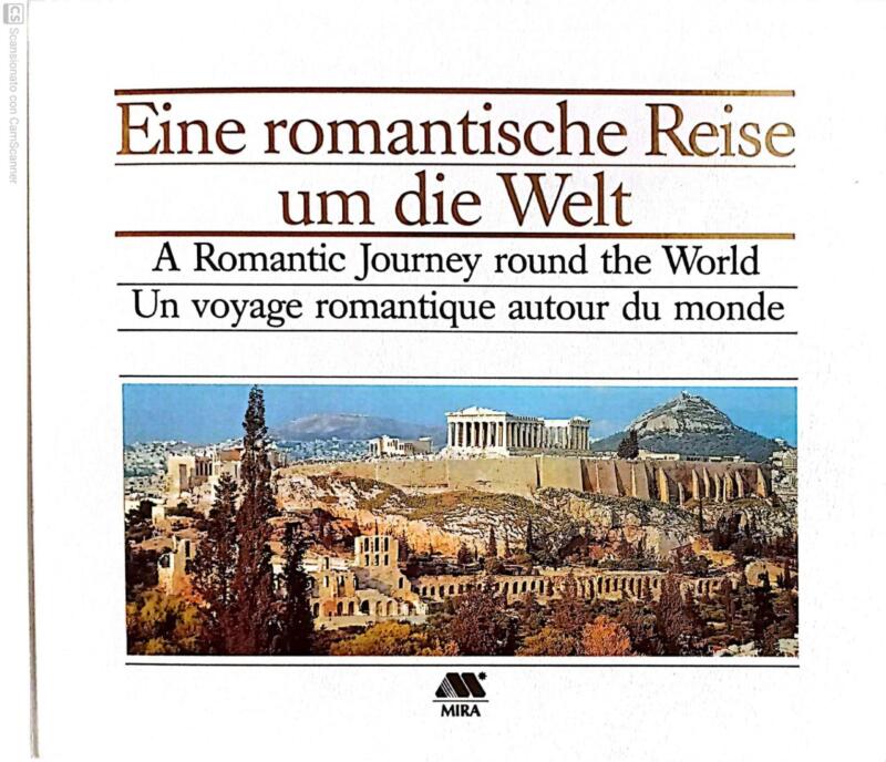 Loest E., Eine romantische Reise un die Welt, A Romantic Journey round the World, Un voyage romantique autour du monde