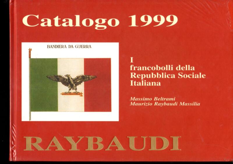 Beltrani M., Raybaudi Massilia Maurizio, I francobolli della Repubblica Sociale Italiana, Catalogo 1999 e Beltrani M., Mortellaro C., Raybaudi Massilia M., Repubblica Sociale Italiana. La serie provvisoria e il suo uso postale, Catalogo 2002. Pubblicazione congiunta