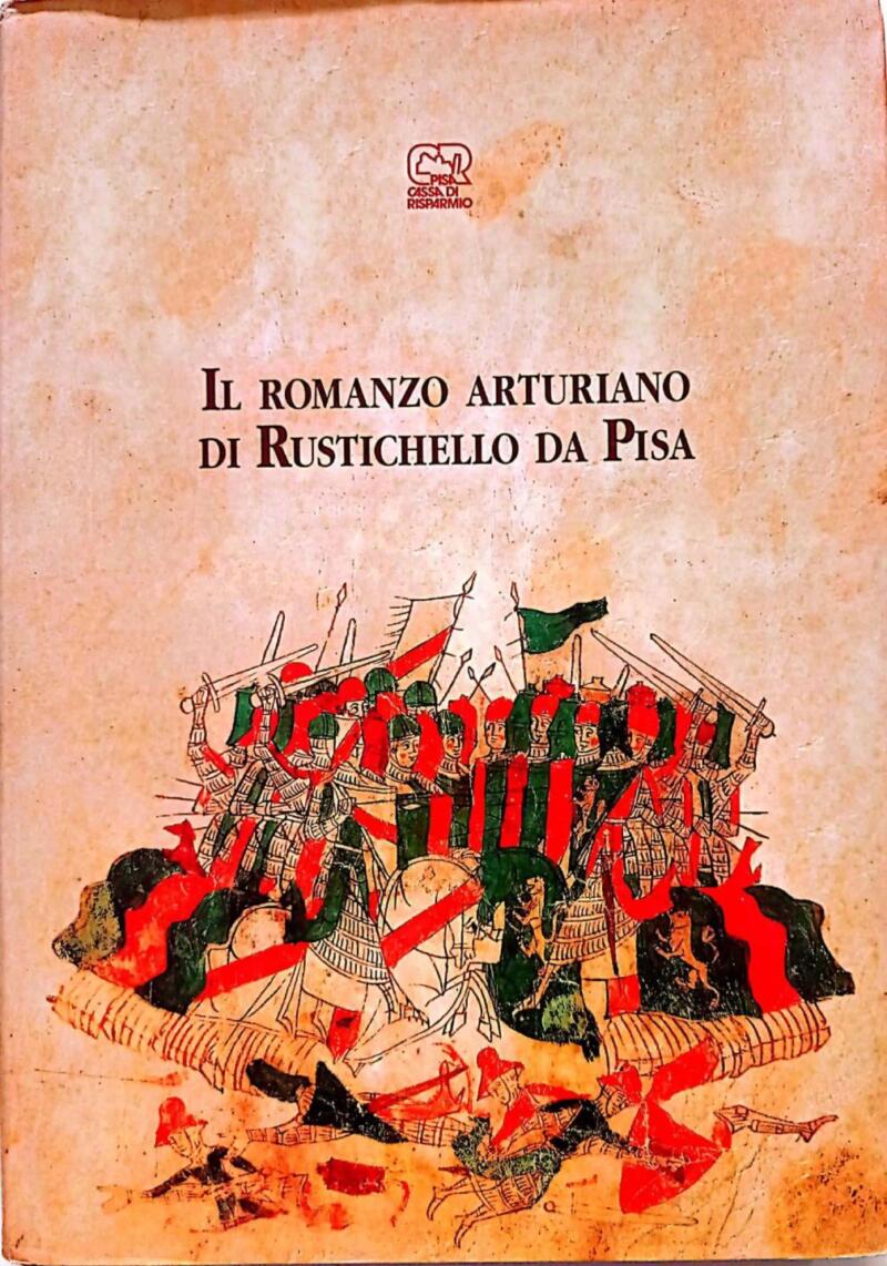 Cigni F. (a cura di), Il romanzo arturiano di Rustichello da Pisa, 1994