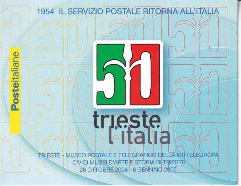 Libretto Italia Anno 2004 Mostra filatelica per il 50esimo anniversario del ritorno di Trieste all'Italia