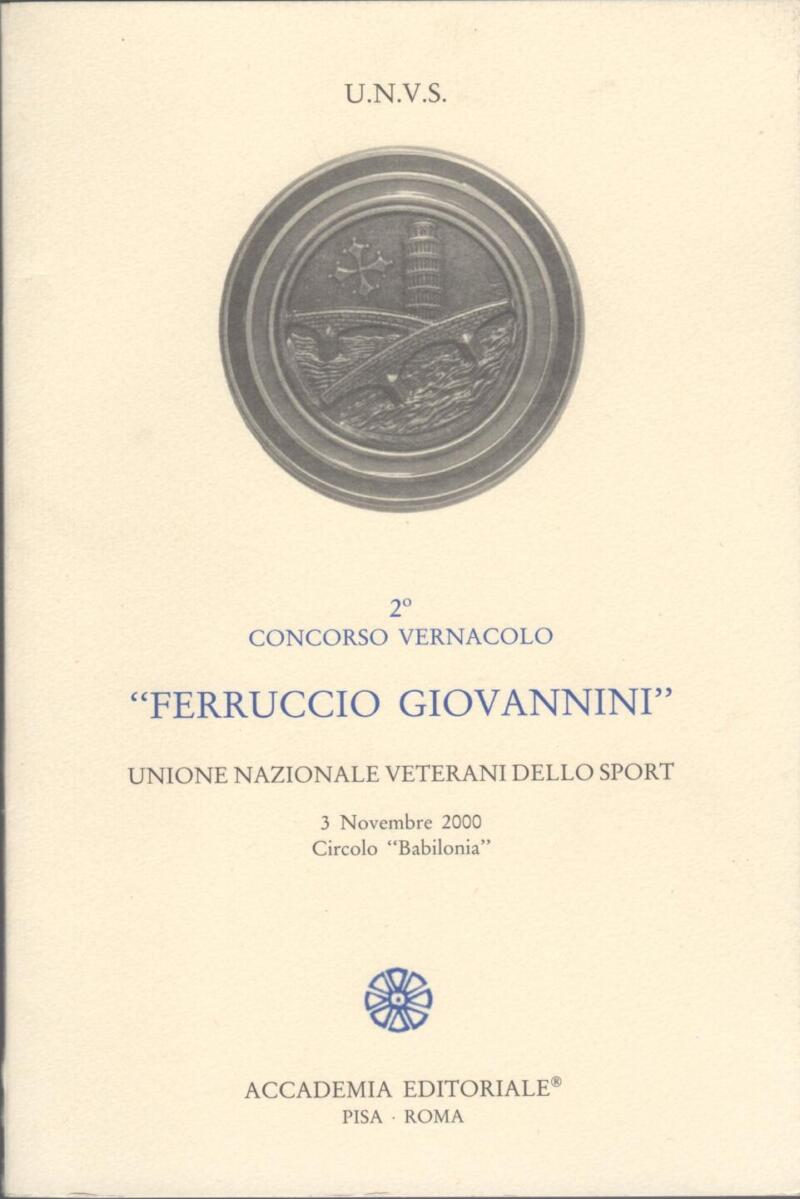 UNVS-Unione Nazionale Veterani dello Sport, Secondo Concorso Vernacolo Ferruccio Giovannini 3 novembre 2000 Circolo Babilonia