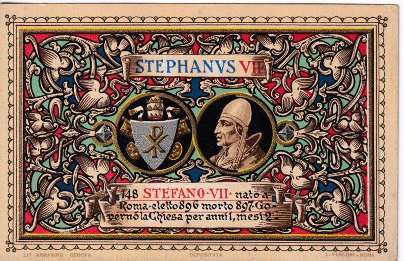 Cartolina d'epoca Serie dedicata a Sua Santità Papa Pio X e da Lui Benedetta Roma ottobre 1903 - 148 Stefano VII