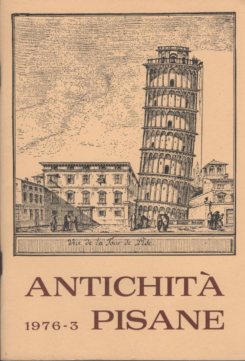 Antichità pisane n. 3 Anno 1976 Rivista di Archeologia e Topografia Storica