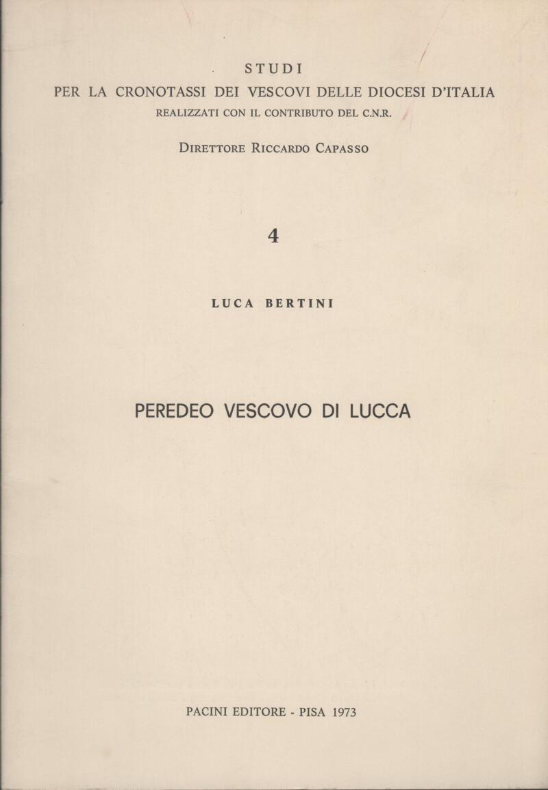 Bertini L., Peredeo Vescovo di Lucca, 1973