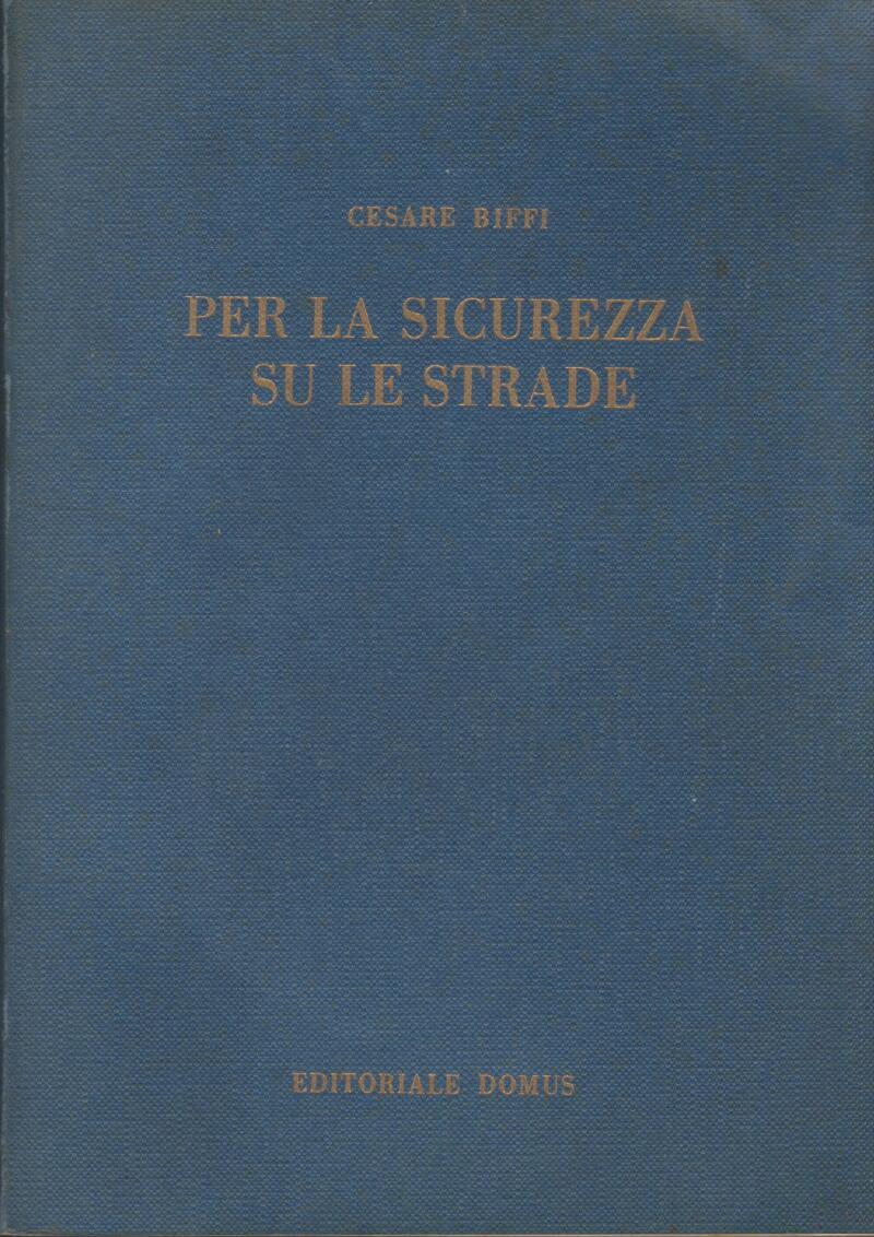 Biffi C. Per la sicurezza sulle strade 1963