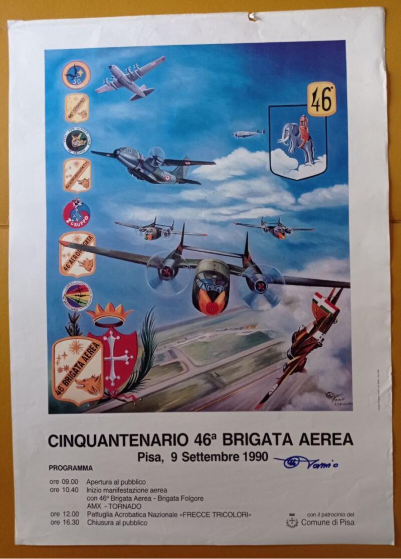 Manifesto dell’evento celebrativo del Cinquantenario della 46esima Brigata Aerea con programma dell’evento e riproduzione di un’opera del pittore Otto Pamio autografato dall’Autore Pisa 9 settembre 1990