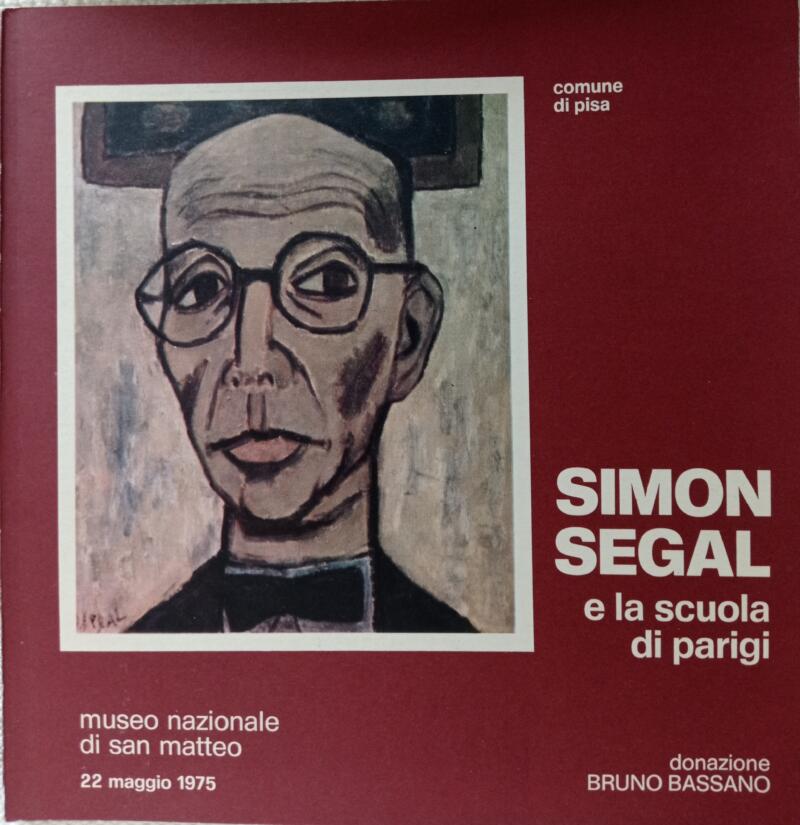 Simon Segal e la Scuola di Parigi, Museo nazionale di San Matteo 22 maggio 1975