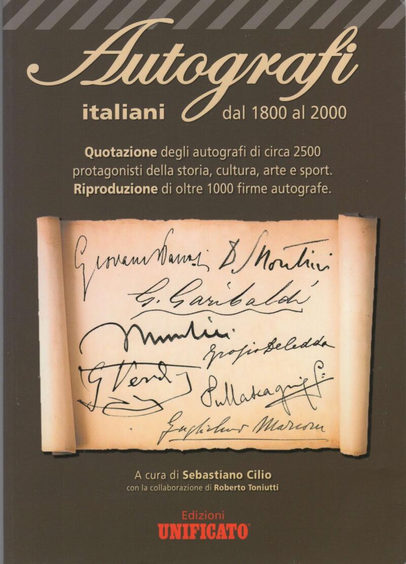 Cilio S. (a cura di), Autografi italiani dal 1800 al 2000, 2011