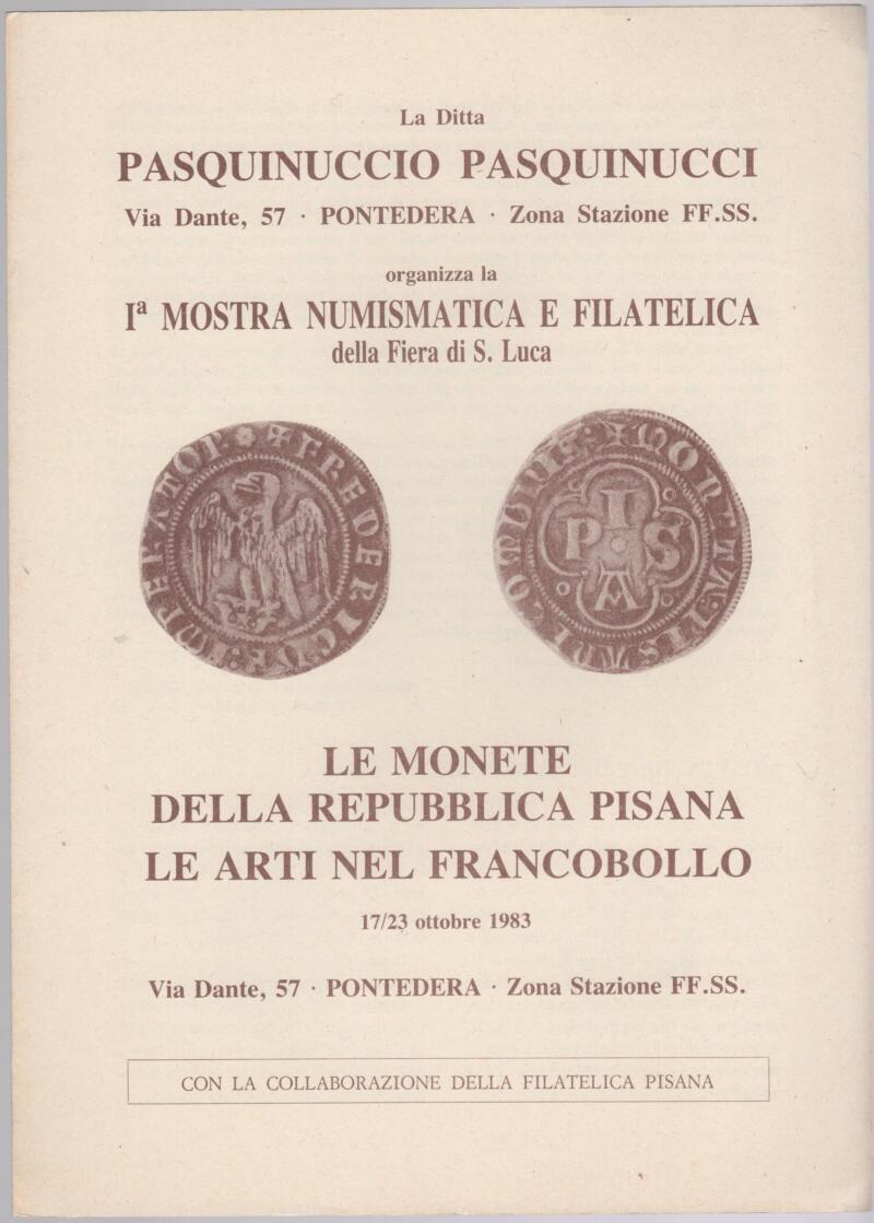 Brochure Prima Mostra Numismatica e Filatelica della Fiera di S. Luca a Pontedera (PI) - Le monete della Repubblica Pisana - Le arti nel francobollo, 17-23 ottobre 1983