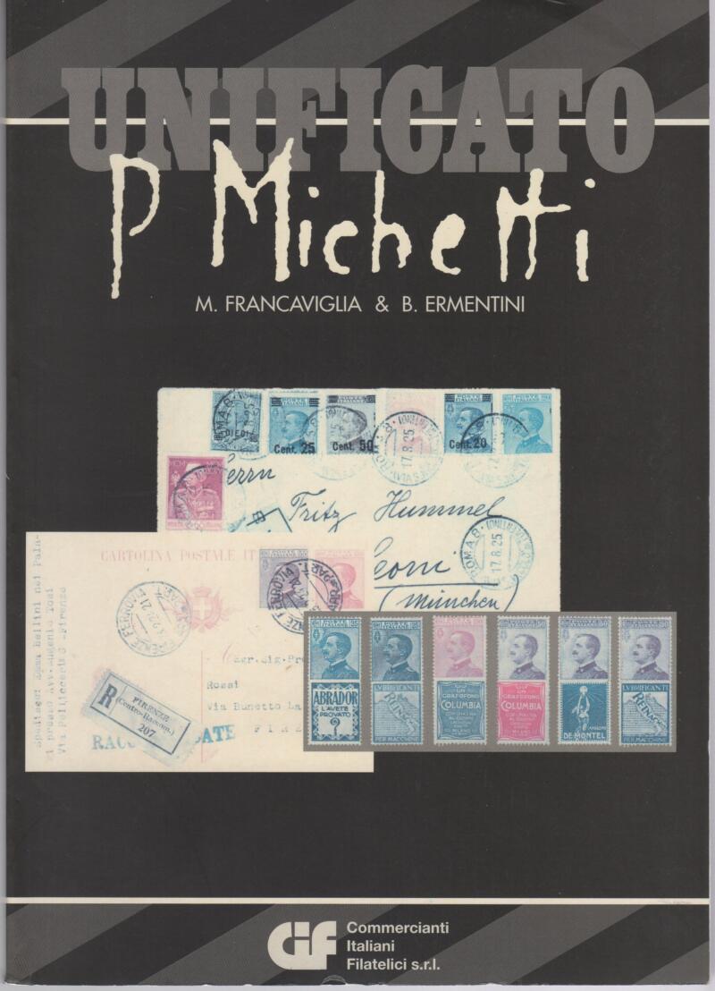 Catalogo Unificato, M. Francaviglia e B. Ermentini (a cura di), I Michetti Storia e vicende di una grande ordinaria del Regno, 1999