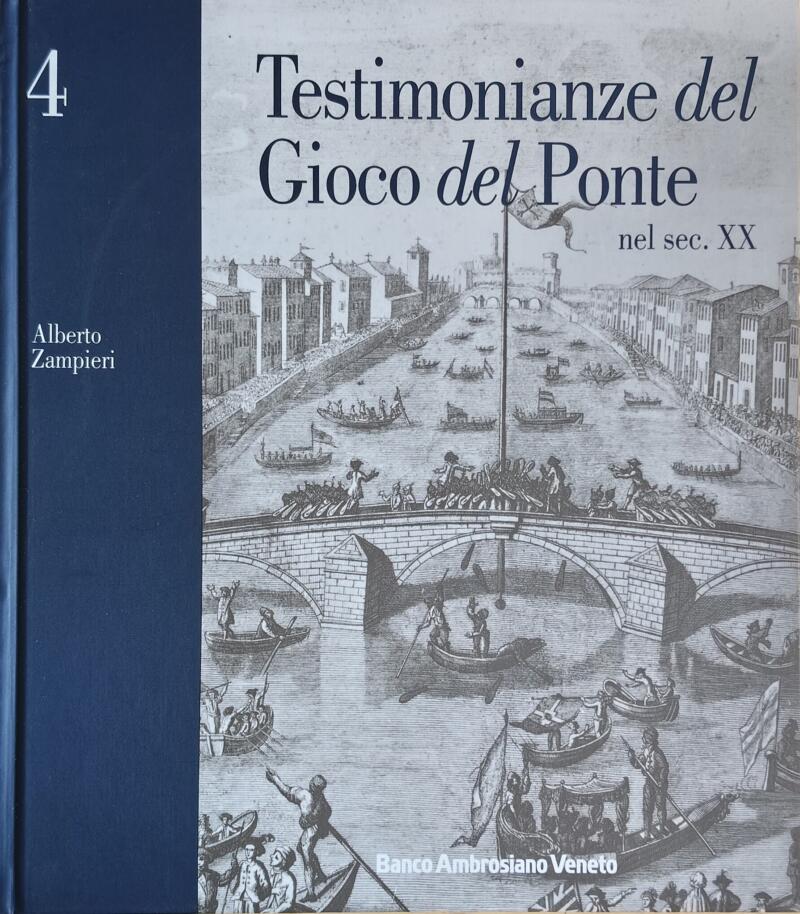 Zampieri Alberto, Testimonianze del Gioco del Ponte nel sec. XX 4, 1997