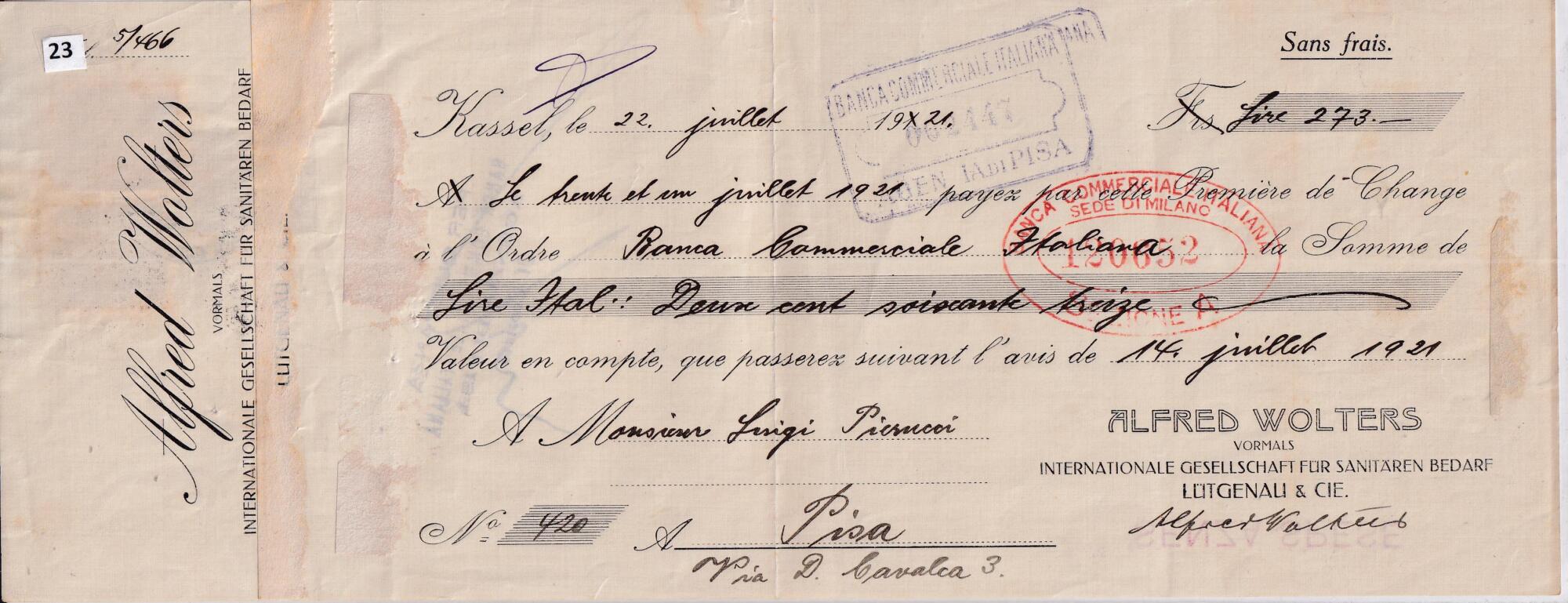 23 A Prima di cambio N. 420 emessa il 22 luglio 1921 per Lire italiane 273 da ALFRED WOLTERS VORMALS INTERNATIONALE GESELLSCHAFT FUR SANITAREN BEDARF LUTGENALI & CIE
