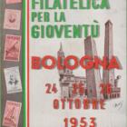 Cartolina MOSTRA FILATELICA PER LA GIOVENTU' Bologna 24-25-26 ottobre 1953 Annullo filatelico speciale MOSTRA FILATELICA PER LA GIOVENTU' BOLOGNA 26.10.1953