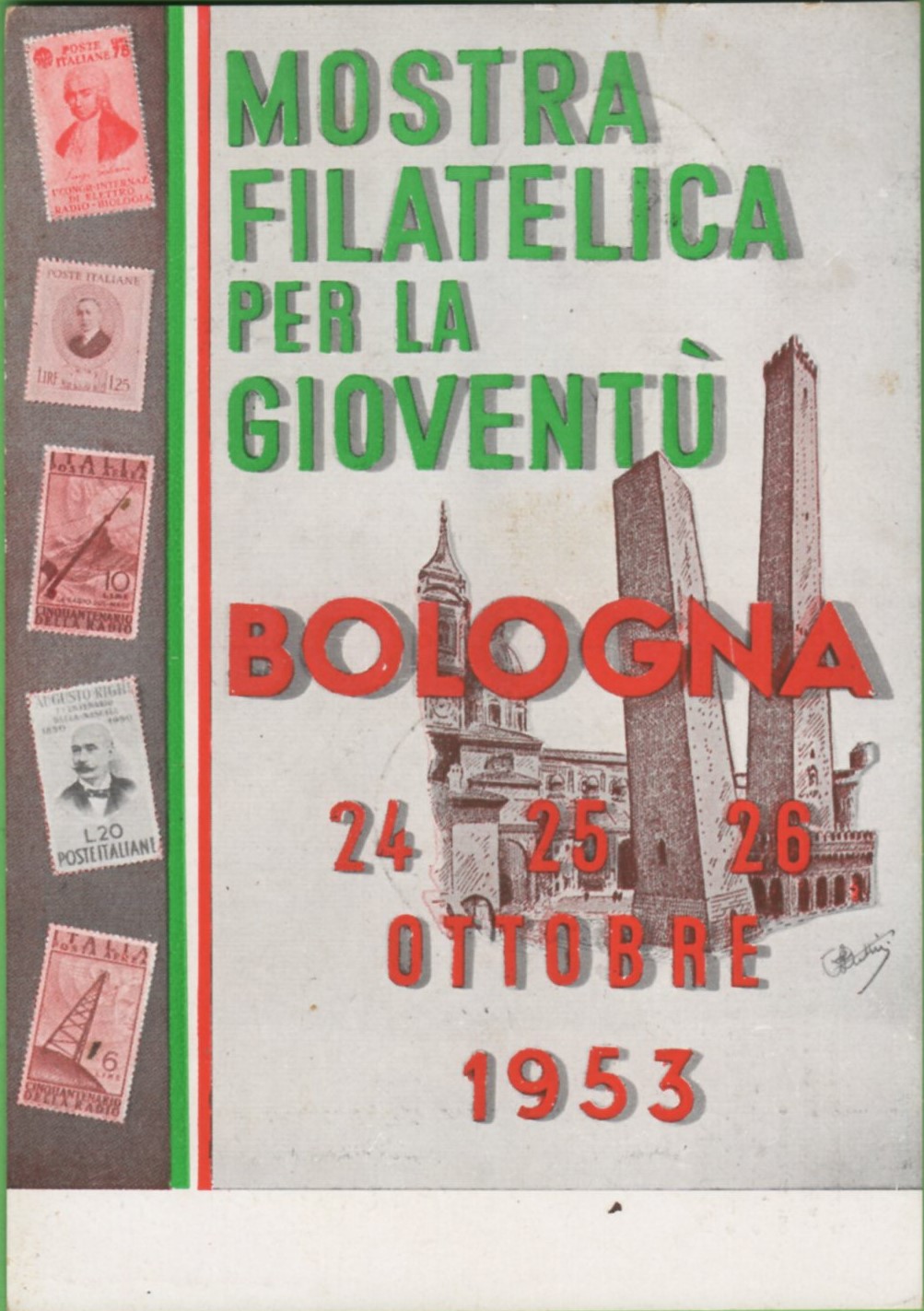 bologna 53 a Cartolina MOSTRA FILATELICA PER LA GIOVENTU' Bologna 24-25-26 ottobre 1953 Annullo filatelico speciale MOSTRA FILATELICA PER LA GIOVENTU' BOLOGNA 26.10.1953