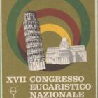 Cartolina 17esimo CONGRESSO EUCARISTICO NAZIONALE Pisa 6-13 giugno 1965 Annullo filatelico speciale PISA CENTRO C.P. P.ZZA ARCIVESCOVADO 6-6-1965 Servizi Mobili