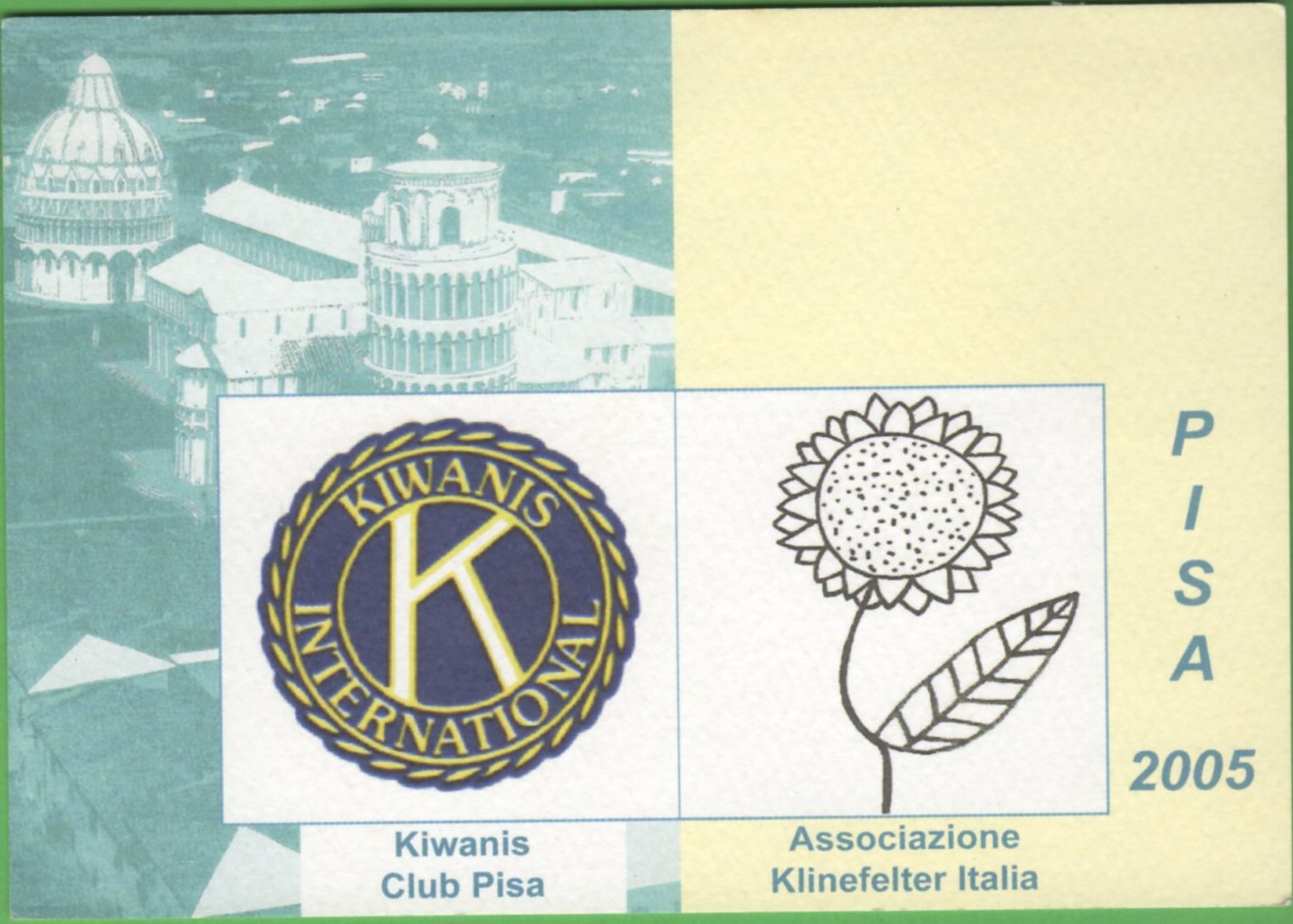 kiwanis a Cartolina Kiwanis Club Pisa - Associazione Klinefelter Italia Incontro sulla sindrome di Klinefelter Pisa 5 marzo 2005 Annullo filatelico speciale PISA CENTRO INCONTRO MEDICI PAZIENTI SINDROME KLINEFELTER 5.3.2005